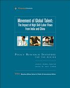 Movement of global talent : the impact of high skill labor flows from India and China